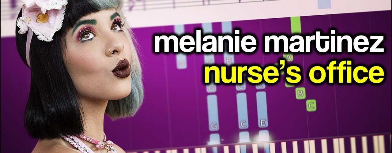 Melanie Martinez – Nurses Office Piano Tutorial Sheets